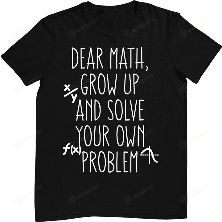 Funny Math Quote T-Shirt