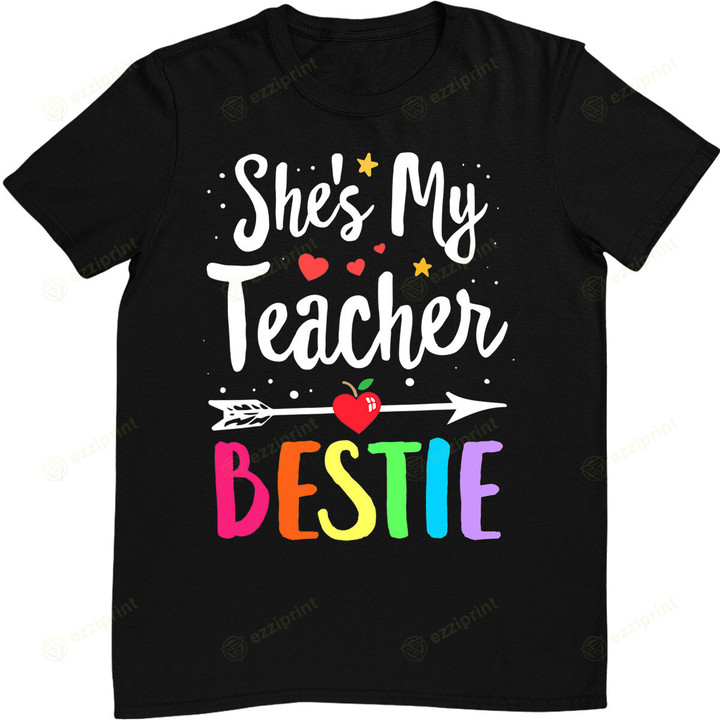 Matching Teachers Best Friend She's My Teacher Bestie T-Shirt