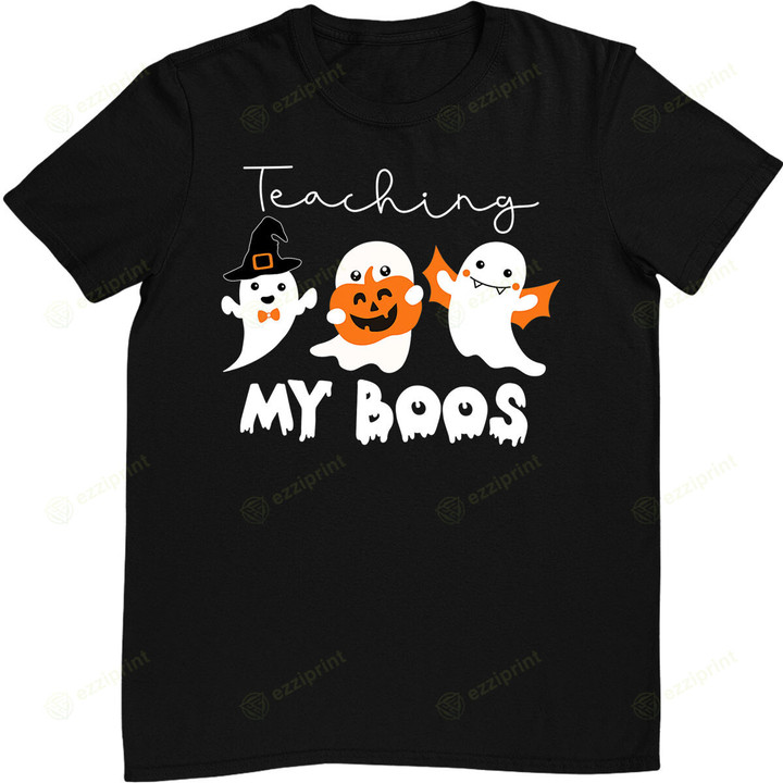 Teaching My Boos Halloween Teacher School Halloween Costume T-Shirt
