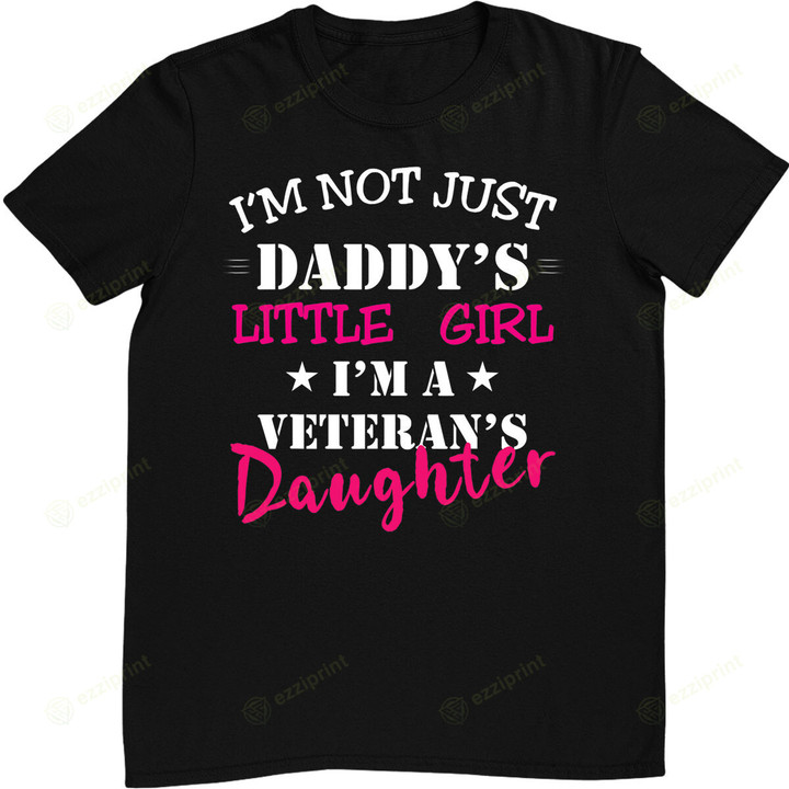 Daddys Little Girl Veteran Dad Veterans Day Us Army T-Shirt