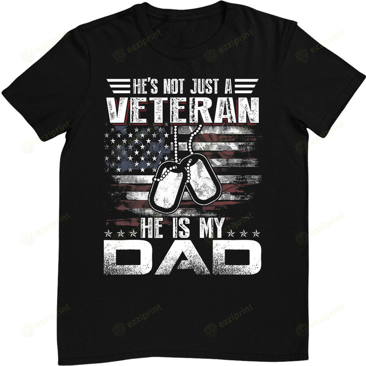 He Is My Veteran DAD American flag Veterans Day T-Shirt