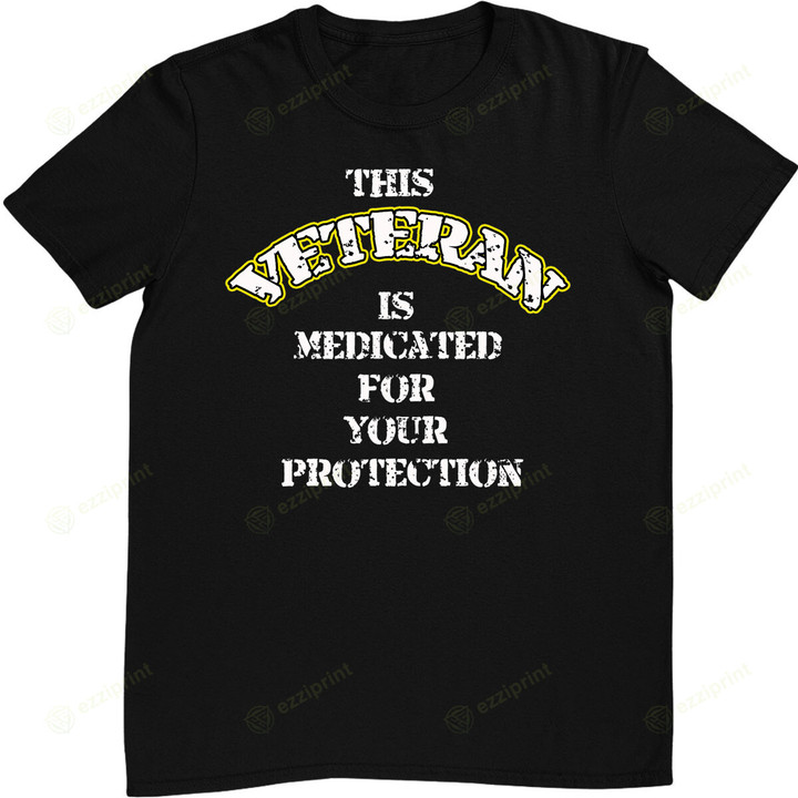 Medicated Veteran T-Shirt