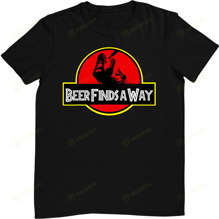 Beer Finds a Way T-Shirt