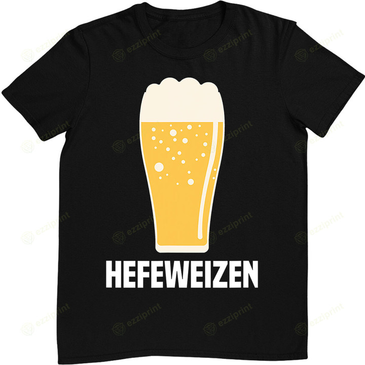 Hefeweizen German Wheat Beer Pint Glass T-Shirt