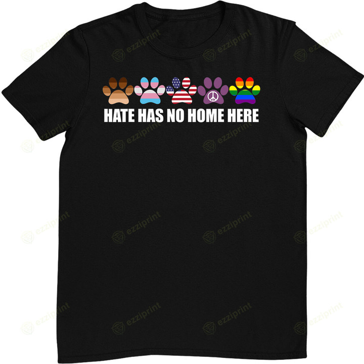Hate Has No Home Here Paw Dogs LGBT Pride US Flag Lover T-Shirt