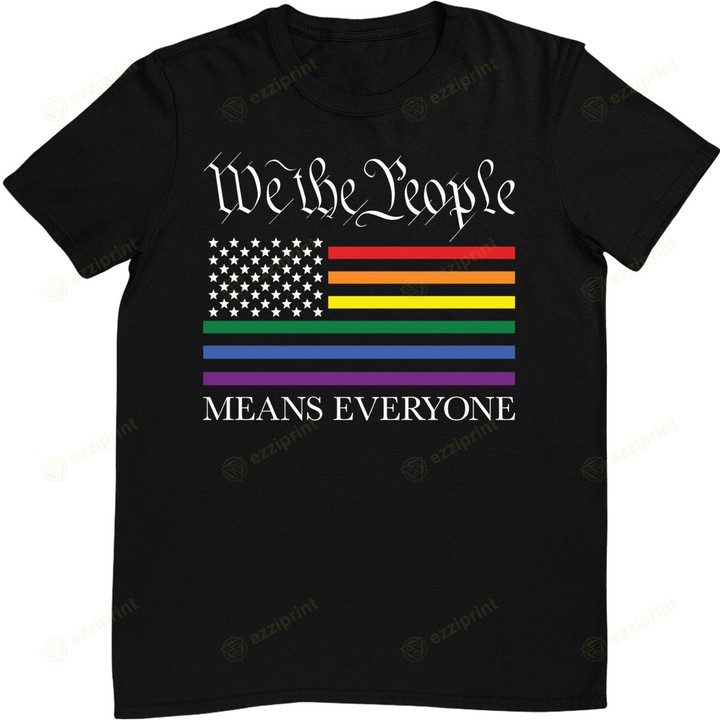 USA LGBT Equality We the People Means Everyone T-Shirt