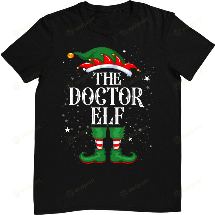 Christmas Elf Matching Family Group Funny The doctor Elf T-Shirt