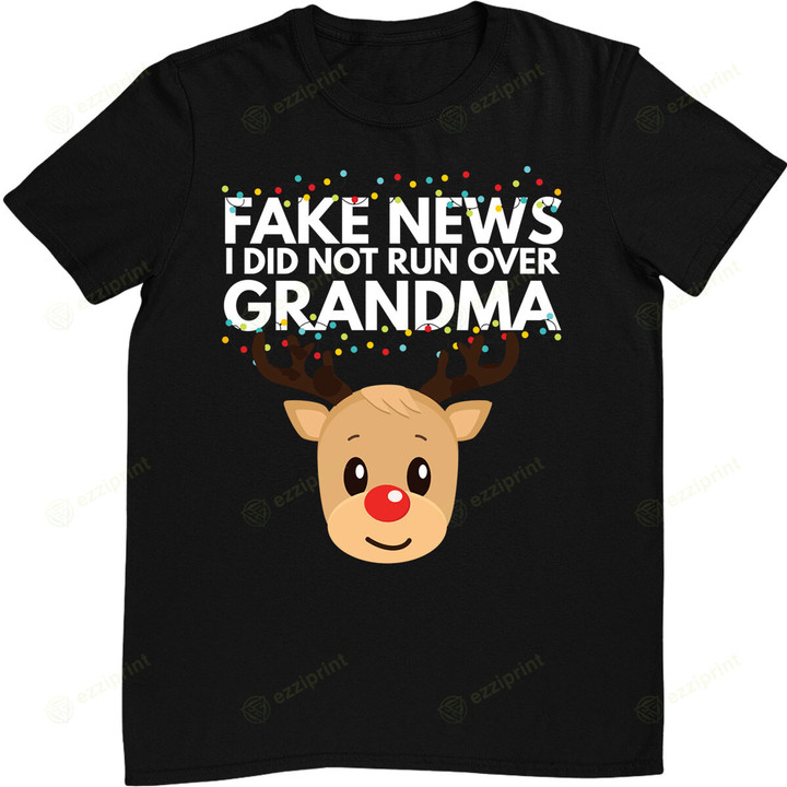 Funny Reindeer Christmas Grandma Got Run Over Holiday T-Shirt
