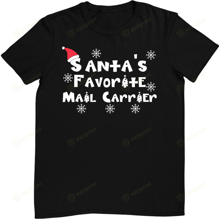 Santa's favorite mail carrier - christmas postal worker gift T-Shirt