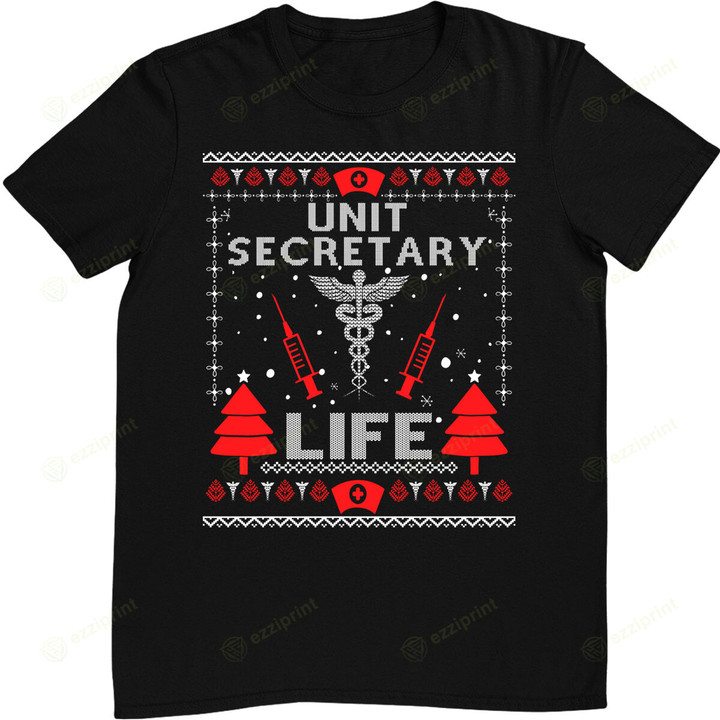 Unit Secretary Life Ugly Christmas Matching Group T-Shirt