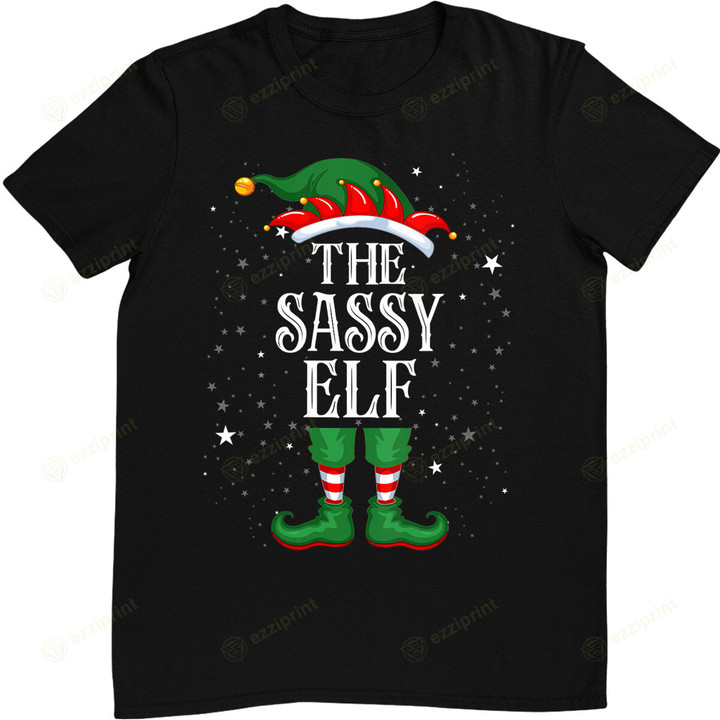 Christmas Elf Matching Family Group Funny The Sassy Elf T-Shirt