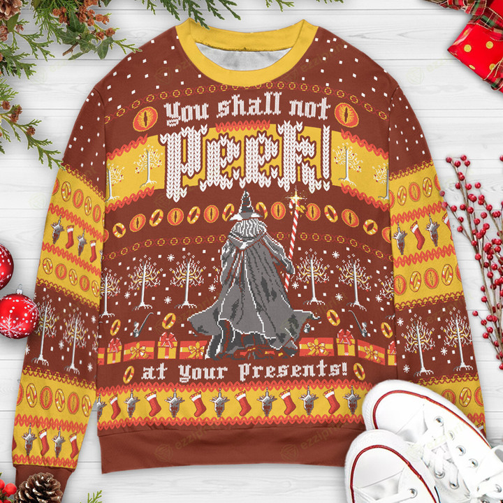 You shall not peek at your presents Gandalf The Lord of the Rings Sweater