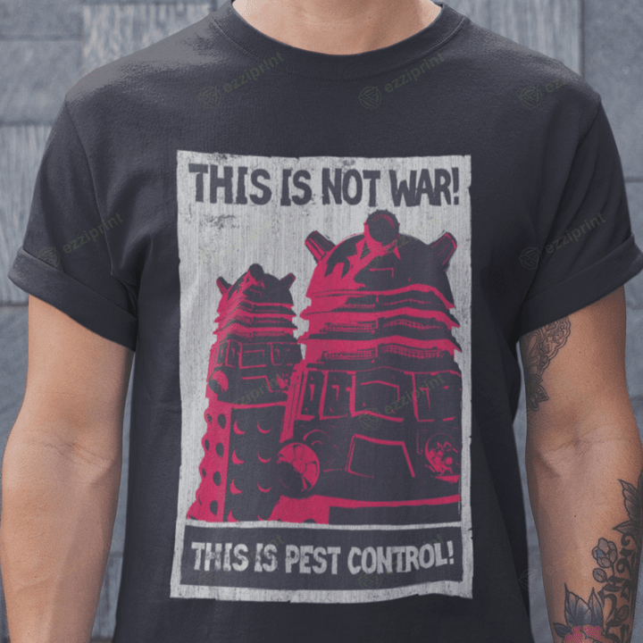 This is not war! Doctor Who T-Shirt