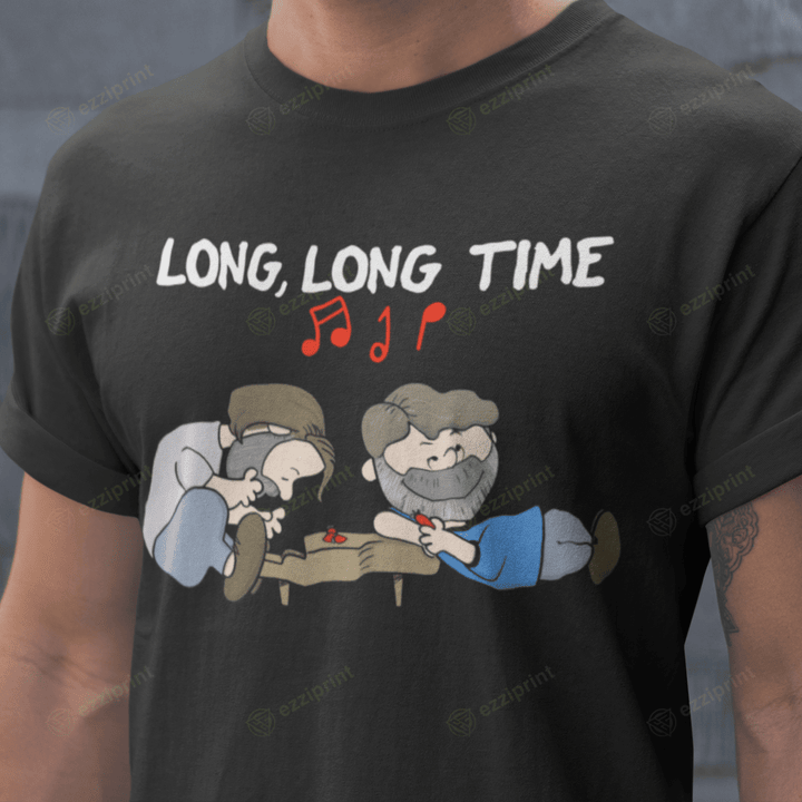 Long Long Time The Last of Us T-Shirt