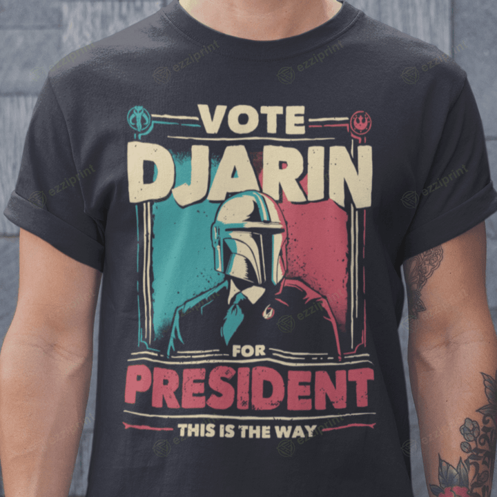 Djarin for President Din Djarin Star Wars T-Shirt