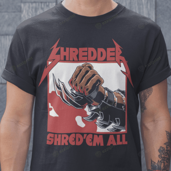 Shred 'Em All Kill ‘Em All Shredder Mashup T-Shirt