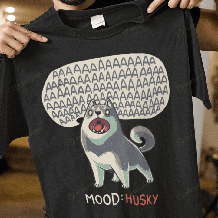 Mood Husky Dog T-Shirt