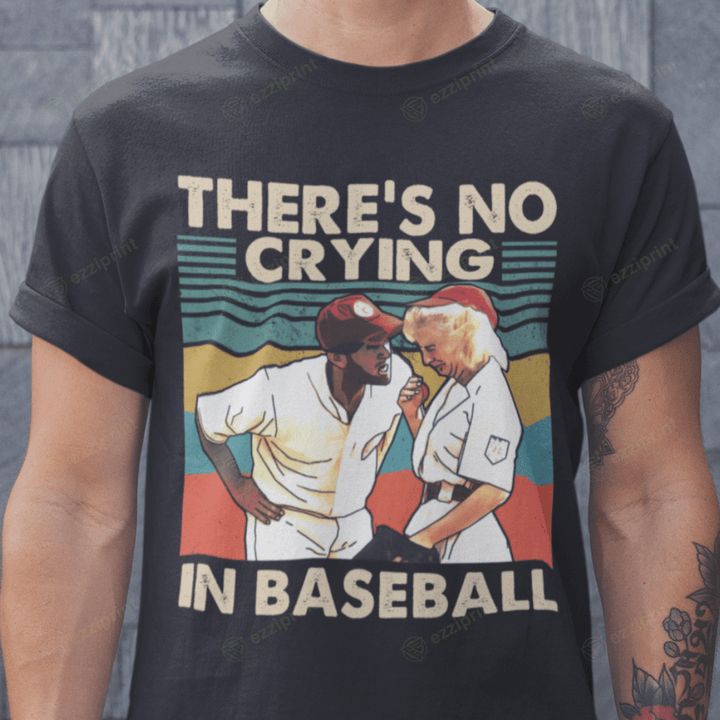No Crying A League of Their Own T-Shirt