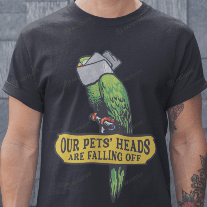 Our Pets Heads Are Falling Off Dumb and Dumber T-Shirt