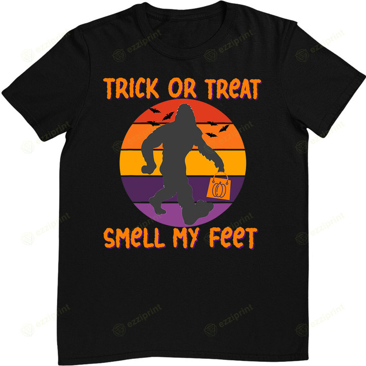 Trick or Treat Smell My Feet Bigfoot Halloween Funny T-Shirt