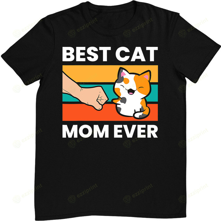 Best Cat Mom Ever Mama Calico Cat T-Shirt