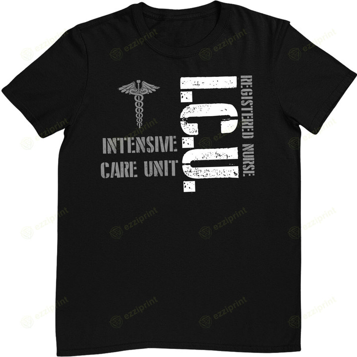 ICU Registered Nurse Intensive Care Unit RN Staff T-Shirt