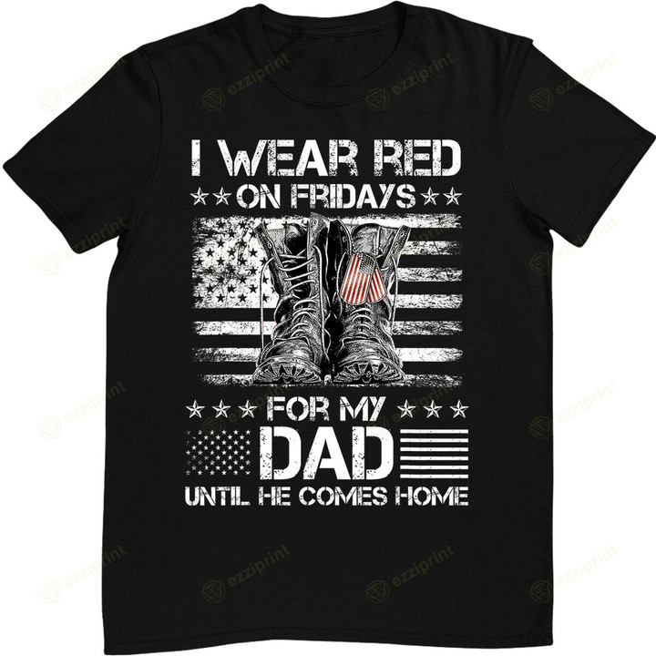 I wear red on friday for my dad combat boots veteran day T-Shirt