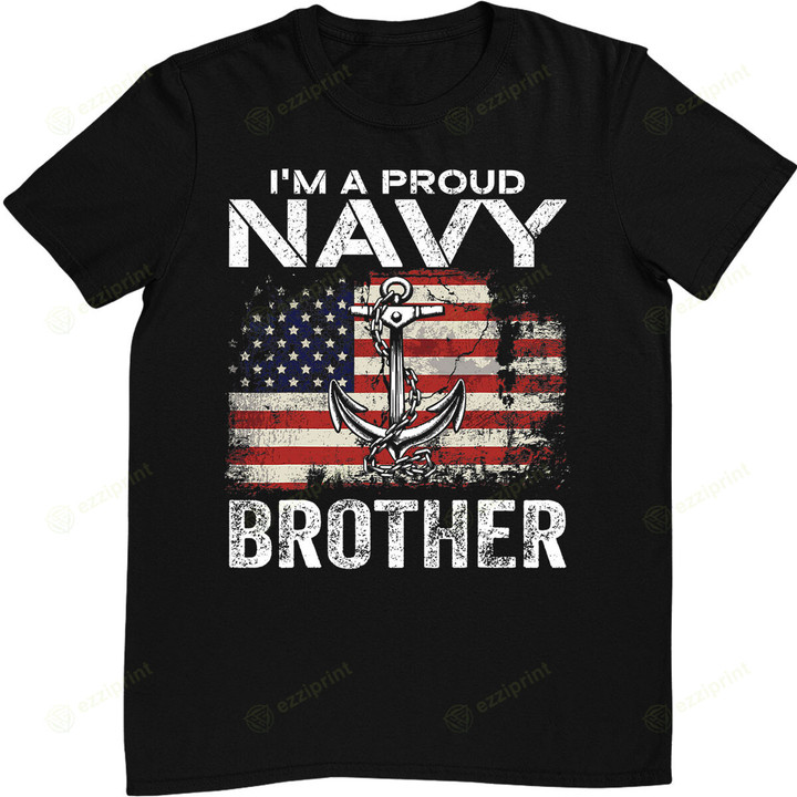 US Navy Proud Brother Proud US Navy Brother For Veteran Day T-Shirt