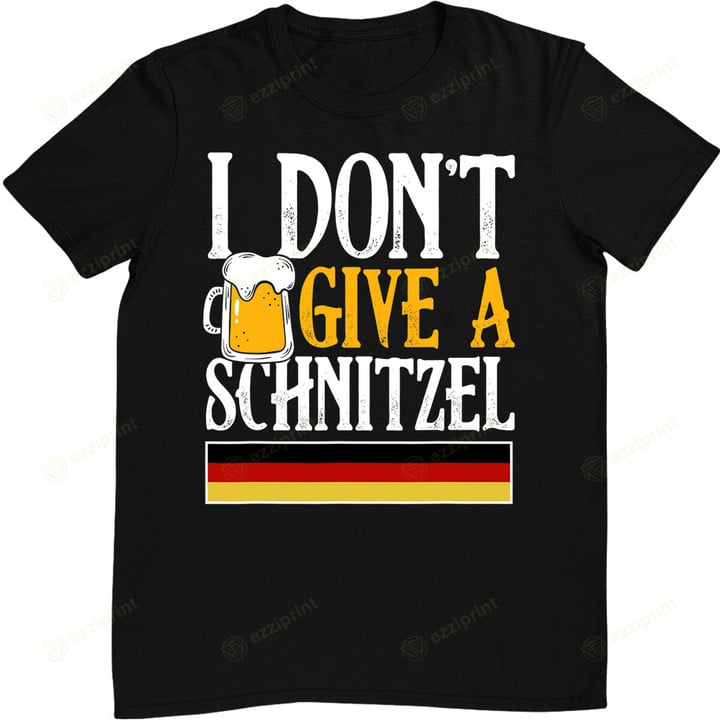 I Don't Give A Schnitzel German Beer Wurst Funny Oktoberfest T-Shirt