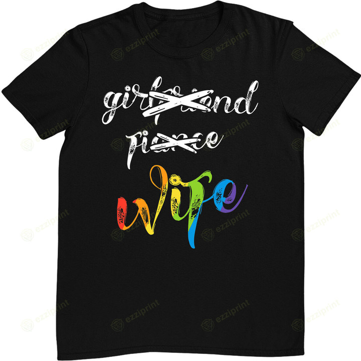 Girlfriend Fiance Wife Lesbian Pride LGBT T-Shirt