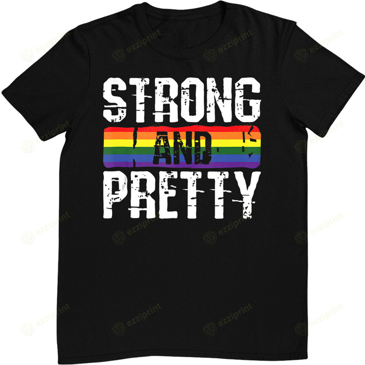 Strong And Pretty Gay Pride Gym Lifting Workout LGBT-Q Ally T-Shirt