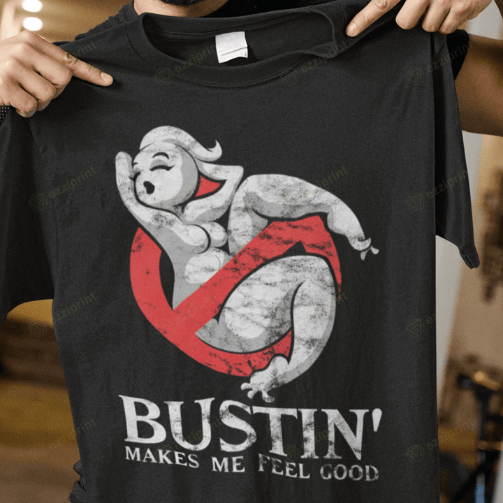 Busting Makes Me Feel Good Ghostbusters T-Shirt
