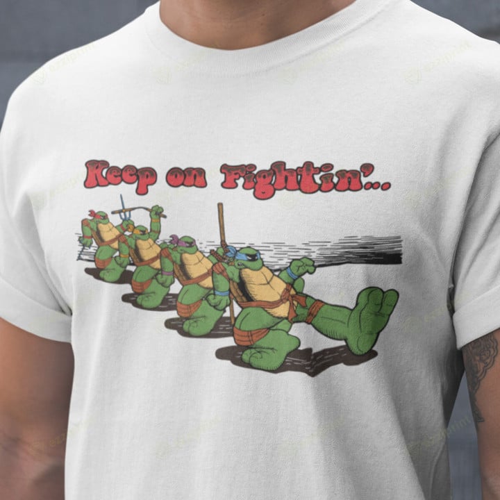 Keep on fightin´ Teenage Mutant Ninja Turtles T-Shirt