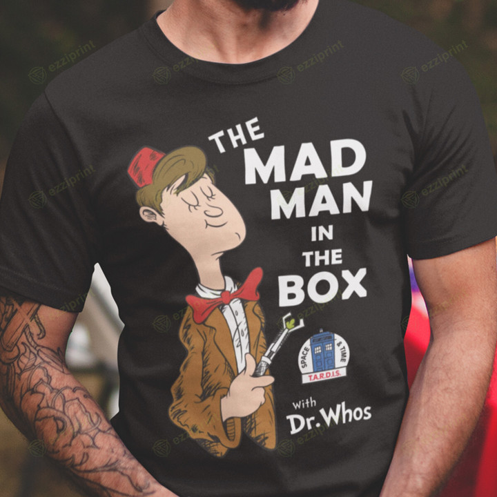 The Mad Man In The Box Doctor Who T-Shirt