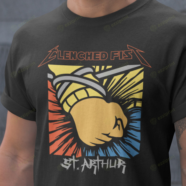 Clenched Fist Metallica Arthur T-Shirt