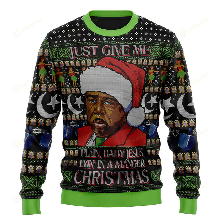 Just Give Me Plain Baby Jesus Stanley Hudson The Office Christmas Sweater