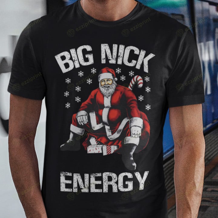 Big Nick Energy Christmas T-Shirt
