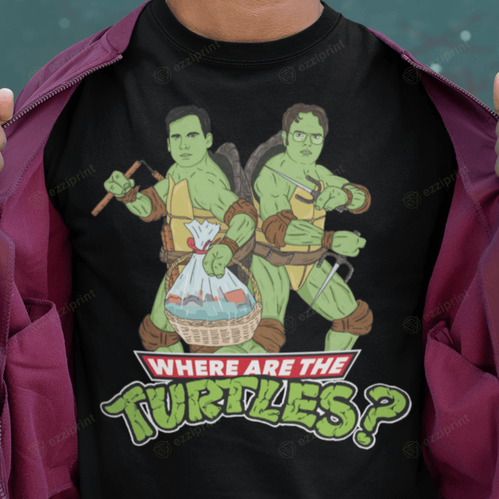 Where are the Turtles Teenage Mutant Ninja Turtles The Office Mashup T-Shirt