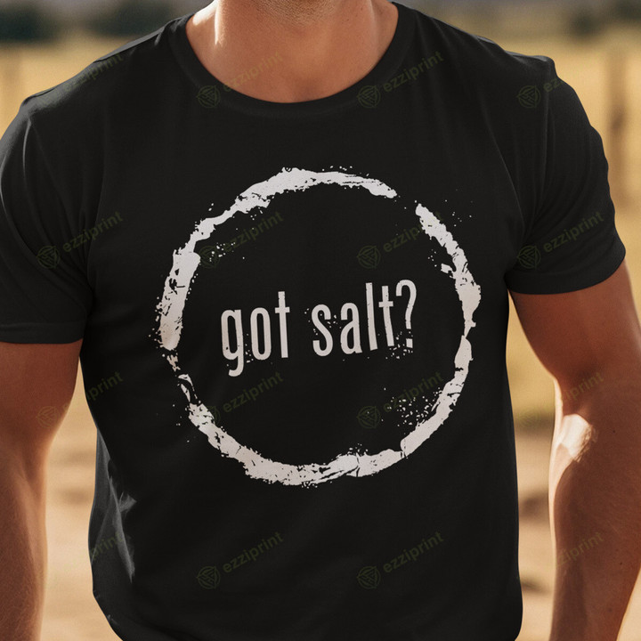 Got Salt Supernatural T-Shirt