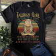 Taurus Girl The Soul Of A Witch The Fire Of A Lioness The Heart Of A Hippie The Mouth Of A Sailor Vintage Yoga Medication Black T-Shirt