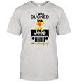 Jeep I was ducked jeep duck, duck jeep classic T shirt hoodie sweater  size S-5XL