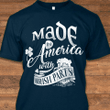 Made in america with irish parts  T shirt hoodie sweater  size S-5XL