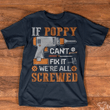 If poppy can't fix it we're all screwed drill T shirt hoodie sweater  size S-5XL