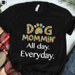 For animal lovers god momin' all day every day for men for women T shirt hoodie sweater  size S-5XL
