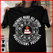 Teachers make all other professions possible books T shirt hoodie sweater  size S-5XL