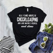 All i care about is cheerleading and like maybe 3 people and slime T shirt hoodie sweater  size S-5XL