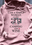 Camping and vine i am a simple woman i like flower T shirt hoodie sweater  size S-5XL