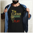 Trumpet In Jesus Name I Play T shirt hoodie sweater  size S-5XL