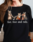 Cat lover cats live love and cats T Shirt Hoodie Sweater  size S-5XL