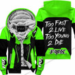 Too Fast To Live Too Young To Die Fleece Hoodie Fox Racing Green